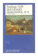 Boulevard Sebastopol N 9 y otros cuentos de  Santiago Galli