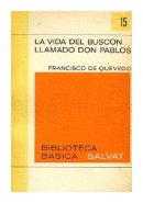 La vida del buscon llamado Don Pablos de  Francisco De Quevedo