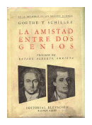 La amistad entre dos genios de  Goethe y Schiller