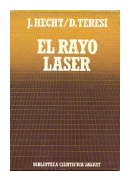 El rayo laser de  J. Hecht - D. Teresi