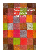 Simbolismo e iniciacion en la poesia de Alberto Girri de  Luis Alberto Vittor