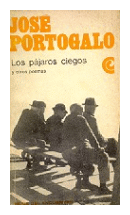 Los pajaros ciegos y otros poemas de  Jose Portogalo