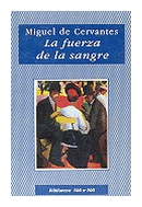 La fuerza de la sangre y otras novela ejemplares de  Miguel de Cervantes Saavedra