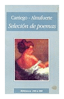 Seleccion de poemas de  Carriego - Almafuerte