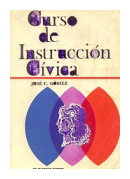 Curso de instruccion civica de  Jose C. Gomez
