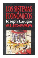 Los sistemas economicos de  Joseph Lajugie