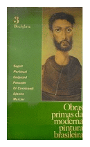 Obras primas da moderna pintura brasileira de  Segall - Portinari - Guignard - Di Cavalcanti - Djanira - Marcier