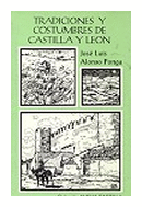Tradiciones y costumbres de Castilla y Leon de  Jose Luis Alonso Ponga
