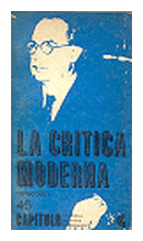 La critica moderna de  Rodolfo A. Borello (seleccion)