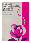 El vinculo - Los Rembrandts - La rosa de Cernobbio de  Eduardo Mallea