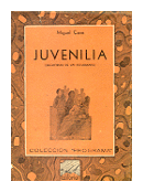 Juvenilia (memorias de un estudiante) de  Miguel Cane