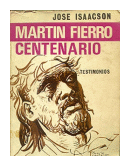 Martin Fierro - Centenario de  Jose Isaacson