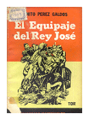 El equipaje del Rey Jose de  Benito Perez Galdos