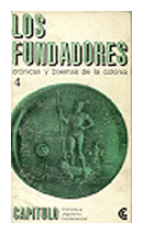 Los fundadores (cronicas y poemas de la colonia) de  Autores - Varios