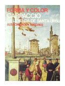 Carpaccio: La leyenda de Santa Ursula - 28 de  Terisio Pignatti