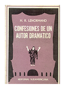 Confesiones de un autor dramatico de  H. R. Lenormand