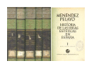 Historia de las ideas esteticas en espaa de  Marcelino Menendez Pelayo