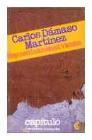 Hay cenizas en el viento de  Carlos Damaso Martinez