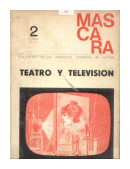 Mascara - teatro y television de  Annimo