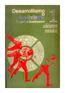 Desarrollismo o socialismo de  Eugenio Gastiazoro