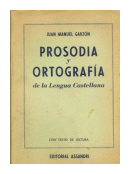 Prosodia y ortografia de la lengua castellana de  Juan Manuel Garzon