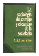 La sociologia del cambio y el cambio de la sociologia de  L. A. Costa Pinto