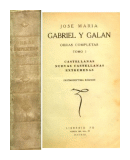 Obras completas - Tomo 1 de  Jose Maria Gabriel y Galan