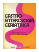 Gastroenterologia geriatrica de  Marcos Meeroff - Alejandro Pulpeiro