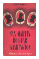 San Martin - Bolivar - Washington de  Jose Marti