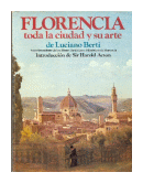 Florencia toda la ciudad y su arte de  Luciano Berti
