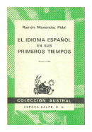 El idioma espaol en sus primeros tiempos de  Ramon Menendez Pidal