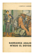 Barranca Abajo - M'hijo el doctor de  Florencio Sanchez