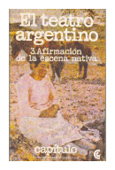 El teatro argentino - Afirmacion de la escena nativa de  Martin Coronado - Nicolas Granada