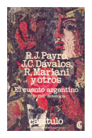 El cuento argentino 1900 - 1930 de  Roberto Jorge Payro - J. C. Davalos - R. Mariani