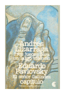 Tres jueces para un largo silencio - El seor Galindez de  Andres Lizarraga - Eduardo Pavlovsky