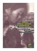 Violencia, poblacion e identidad en la colonizacion de America hispanica de  Benito R. Narvaja - Luisa V. Pinotti