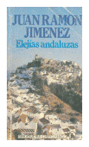 Elejias andaluzas de  Juan Ramon Jimenez
