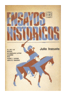 Ensayos historicos de  Julio Irazusta
