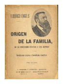 Origen de la familia, de la propiedad privada y del estado de  Federico Engels