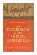 Una excursion a los indios ranqueles (Tomo 1) de  Lucio V. Mansilla