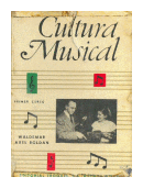 Cultura musical - Primer Curso de  Waldemar Axel Roldan