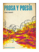 Prosa y poesia de  Jose Marti