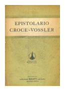 Epistolario Croce - Vossler (1899-1949) de  Benedetto Croce - Karl Vossler