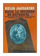 Hacia la sociedad no represiva de  Helio Jaguaribe