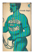 La maraton del palomo de  Fernando Alegra