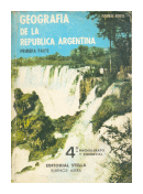 Geografia de la Republica Argentina - Primera de  Floreal Rossi