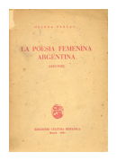 La poesia femenina argentina (1810-1950) - Primera parte de  Helena Percas