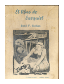 El libro de Ezequiel de  Jos F. Gulas