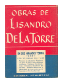 Obras de Lisandro de la Torre - Controversias politicas - Tomo I de  Ral Larra