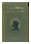 Los caminos de Jesucristo de  Remigio Vilario, S. J.